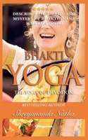 Bhakti Yoga - The Yoga of Devotion!: BRAND NEW! By Bestselling author Yogi Shreyananda Natha! 9198735772 Book Cover