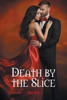Death by the Slice 1644689545 Book Cover