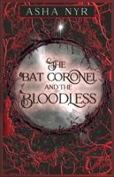 The Bat Coronel and the Bloodless (Healing Fate) B0FP2MPP51 Book Cover