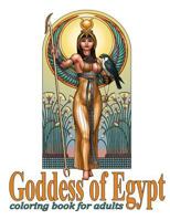 Goddess of Egypt: Coloring Book for Adults 1718104456 Book Cover