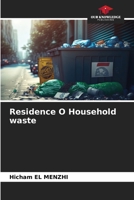 Residence O Household waste 6209075207 Book Cover