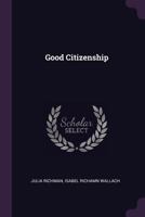 Good Citizenship 101918793X Book Cover