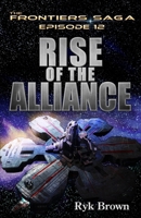 Rise of the Alliance 1502816377 Book Cover