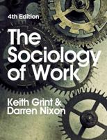 The Sociology of Work: Introduction 0745632505 Book Cover