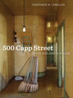 500 Capp Street: David Ireland's House 0520280288 Book Cover