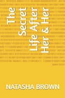 The Secret Life After Her & Her 109749294X Book Cover