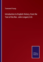 Introduction to English History, from the Text of the Rev. John Lingard, D.D. 3752572620 Book Cover