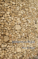 Moments in Place B0BRYPQYTL Book Cover