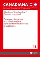 Presences, Resurgences Et Oublis Du Religieux Dans Les Litteratures Francaise Et Quebecoise 3631660871 Book Cover