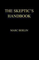 The Skeptic's Handbook 0985962429 Book Cover