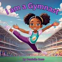 I am a Gymnast B0FJWFPCSQ Book Cover