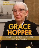 Grace Hopper: Computer Scientist and Navy Admiral 1978502974 Book Cover