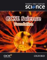 Twenty First Century Science: GCSE Science Foundation Level Textbook 0199150222 Book Cover