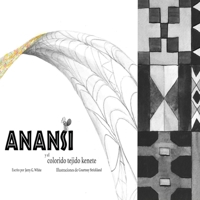 Anansi y el Colorido Tejido Kenete 1734450460 Book Cover