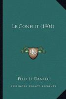 Le Conflit: Entretiens Philosophiques 2012803776 Book Cover