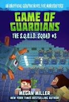 Game of the Guardians: An Unofficial Graphic Novel for Minecrafters 1510759867 Book Cover