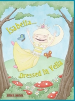 Isabella Dressed In Yella 1956845003 Book Cover