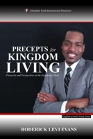 Precepts for Kingdom Living: Protocols and Perspectives in the Kingdom of God B0FMXJFQWT Book Cover