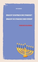 Braucht Schupbach eine Synagoge? Braucht die Synagoge einen Verein?: Tierischer Schlamassel (German Edition) 3384464885 Book Cover