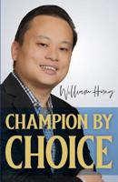 Champion by Choice 0578507161 Book Cover
