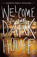 Welcome to the Dark House 1423194721 Book Cover