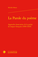 La Parole Du Poeme: Approche Enonciative De La Poesie De Langue Francaise, 1900-2020 (Investigations Stylistiques, 14) 2406131262 Book Cover