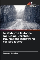 Le sfide che le donne con lesioni cerebrali traumatiche incontrano nel loro lavoro (Italian Edition) 6207138716 Book Cover