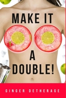 Make It A Double B0FQJVNBWG Book Cover