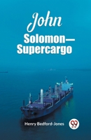 John Solomon Supercargo 9362764415 Book Cover