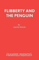 Flibberty and the Penguin 0573050333 Book Cover