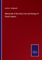 Memorials of the Early Lives and Doings of Great Lawyers 1017884323 Book Cover