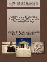 Gunn v. U S U.S. Supreme Court Transcript of Record with Supporting Pleadings 1270090100 Book Cover