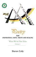 Poetry for Inspiration, Faith, Truth and Healing 0992365309 Book Cover