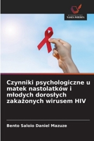 Czynniki psychologiczne u matek nastolatków i mlodych doroslych zakazonych wirusem HIV (Polish Edition) 6208600804 Book Cover