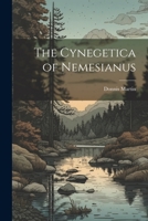 The Cynegetica of Nemesianus 1021417750 Book Cover