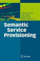 Semantic Service Provisioning 3642097359 Book Cover