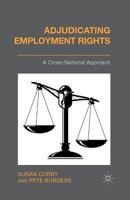 Adjudicating Employment Rights: A Cross-National Approach 1349443832 Book Cover