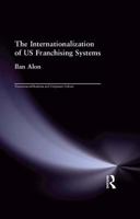 The Internationalization of Us Franchising Systems B000HNDWPK Book Cover