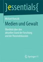 Medien Und Gewalt: Uberblick Uber Den Aktuellen Stand Der Forschung Und Der Theoriediskussion 3658165421 Book Cover