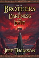 Brothers of Darkness and Light 1763573990 Book Cover