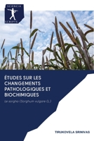 Études sur les changements pathologiques et biochimiques 6200959056 Book Cover