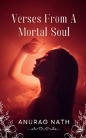 Verses from a Mortal Soul B0FD38KYLS Book Cover