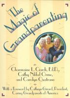 The Magic of Grandparenting 0805040757 Book Cover