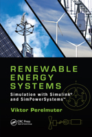 Renewable Energy Systems: Simulation with Simulink(r) and Simpowersystems(tm) 0367736667 Book Cover
