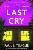 Her Last Cry: An addictive and heart-stopping crime thriller 1805084925 Book Cover
