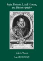 Social History, Local History, and Historiography: Collected Essays 1443833401 Book Cover