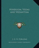 Hinduism, Vedas and Vedantism 1425334458 Book Cover