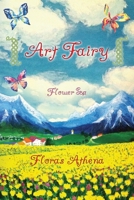 Art Fairy: Flower Sea 1977210481 Book Cover