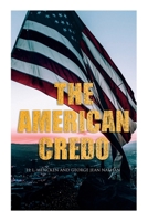 American Credo: a Contribution Toward the Interpretation of the National Mind 1514174251 Book Cover