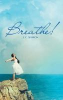 Breathe! 1640281932 Book Cover